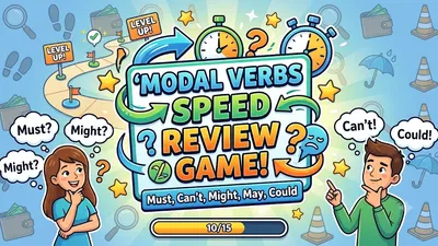 Modal Verbs of Deduction & Possibility